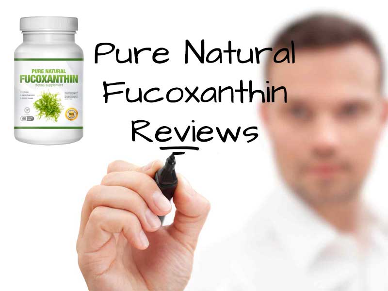 Pure Natural Fucoxanthin Reviews | Powerfull Fat Burner or Scam?