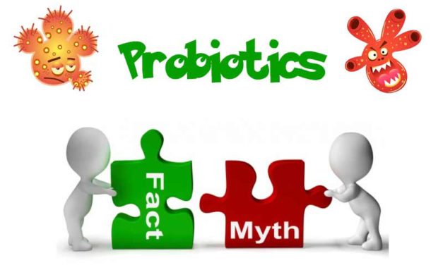 Myths and Facts about Probiotics